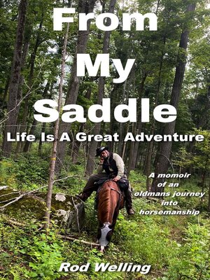 cover image of From My Saddle Life Is a Great Adventure